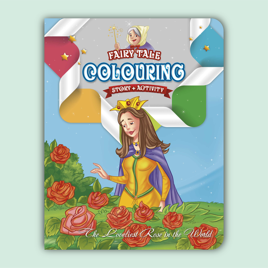 Fairy Tale Story & Activity Coloring Book | The Loveliest Rose in the World